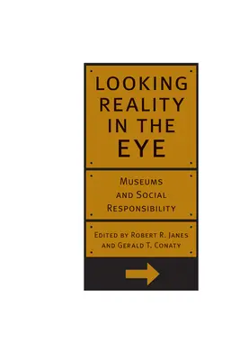 Der Realität ins Auge sehen: Museen und soziale Verantwortung - Looking Reality in the Eye: Museums and Social Responsibility