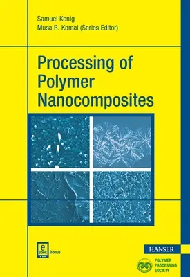 Verarbeitung von Polymer-Nanokompositen - Processing of Polymer Nanocomposites