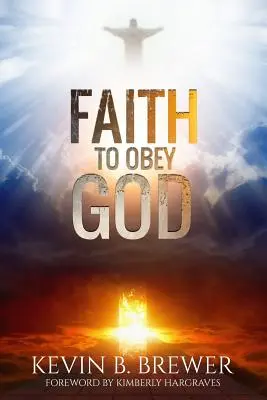 Der Glaube, Gott zu gehorchen - Faith To Obey God