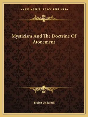 Mystik und die Lehre von der Sühne - Mysticism And The Doctrine Of Atonement