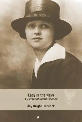 Eine Frau in der Marine: Eine persönliche Reminiszenz - Lady in the Navy: A Personal Reminiscence