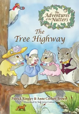 Die Abenteuer der Nutters, der Baumautobahn - The Adventures of the Nutters, the Tree Highway