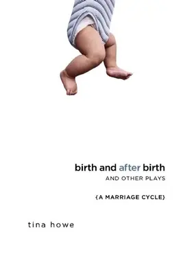 Geburt und Nachgeburt und andere Dramen - Birth and After Birth and Other Plays