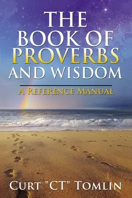 Das Buch der Sprüche und der Weisheit: Ein Referenzhandbuch - The Book of Proverbs and Wisdom: A Reference Manual