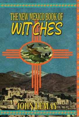 Das New Mexico-Buch der Hexen - The New Mexico Book of Witches