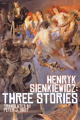 Henryk Sienkiewicz: Drei Erzählungen - Henryk Sienkiewicz: Three Stories