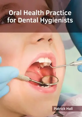 Mundgesundheitspraxis für DentalhygienikerInnen - Oral Health Practice for Dental Hygienists