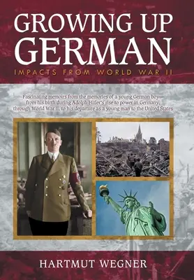 Deutsch aufwachsen: Auswirkungen des Zweiten Weltkriegs - Growing Up German: Impacts from World War II