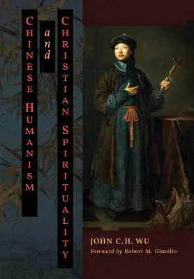 Chinesischer Humanismus und christliche Spiritualität - Chinese Humanism and Christian Spirituality