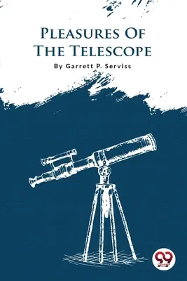 Das Vergnügen des Teleskops - Pleasures Of The Telescope