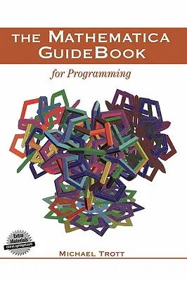 Das Mathematica-Handbuch für die Programmierung - The Mathematica Guidebook for Programming