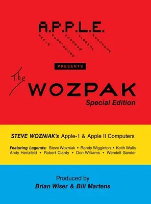 Die WOZPAK Sonderausgabe: Steve Wozniak's Apple-1 & Apple ][ Computer - The WOZPAK Special Edition: Steve Wozniak's Apple-1 & Apple ][ Computers