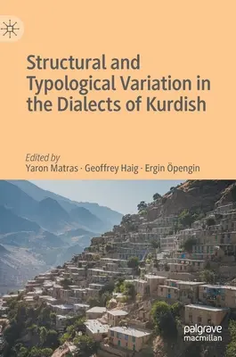 Strukturelle und typologische Variation in den Dialekten des Kurdischen - Structural and Typological Variation in the Dialects of Kurdish