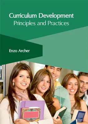 Lehrplanentwicklung: Prinzipien und Praktiken - Curriculum Development: Principles and Practices