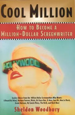 Coole Million: Wie man ein Millionen-Dollar-Drehbuchautor wird - Cool Million: How to Become a Million-Dollar Screenwriter