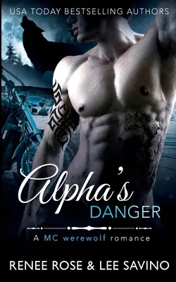 Alfa's Danger: Eine MC-Werwolf-Romanze - Alpha's Danger: An MC Werewolf Romance