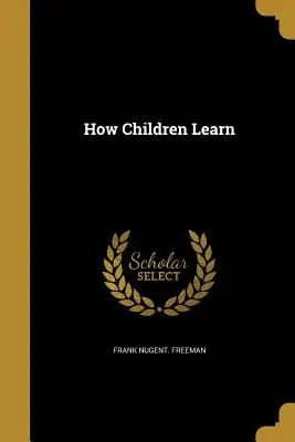 Wie Kinder lernen - How Children Learn