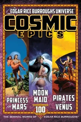 Kosmische Epen: Die Hauptwerke von Edgar Rice Burroughs - Cosmic Epics: The Seminal Works of Edgar Rice Burroughs