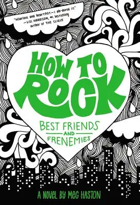 Wie man beste Freunde und Freindinnen umwirbt - How to Rock Best Friends and Frenemies