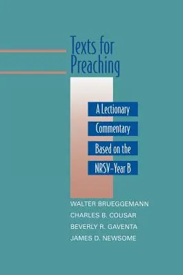Texte für die Predigt, Jahr B: Ein Lektionarkommentar auf der Grundlage der NRSV - Texts for Preaching, Year B: A Lectionary Commentary Based on the NRSV