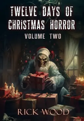 Zwölf Tage Weihnachtshorror Band Zwei - Twelve Days of Christmas Horror Volume Two