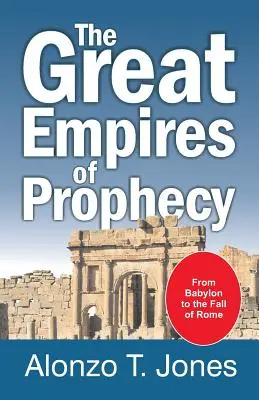 Die großen Reiche der Prophezeiung - The Great Empires of Prophecy