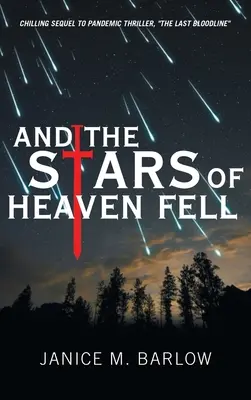 Und die Sterne des Himmels fielen - And the Stars of Heaven Fell