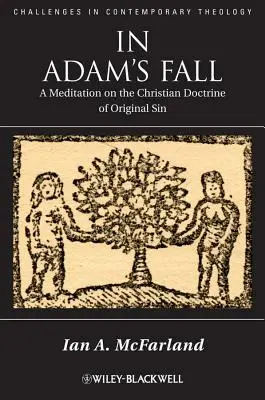 In Adams Fall: Eine Meditation über die christliche Lehre von der Erbsünde - In Adam's Fall: A Meditation on the Christian Doctrine of Original Sin