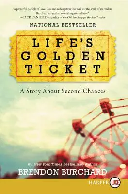 Das goldene Ticket des Lebens: Eine Geschichte über zweite Chancen - Life's Golden Ticket: A Story about Second Chances