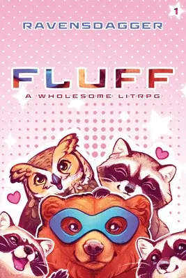 Fluff: Ein heilsames LitRPG - Fluff: A Wholesome LitRPG