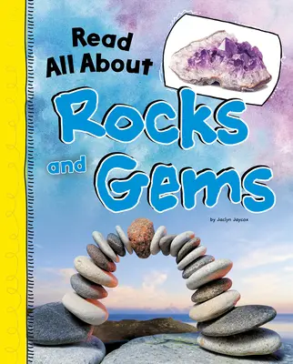 Alles über Felsen und Edelsteine - Read All about Rocks and Gems