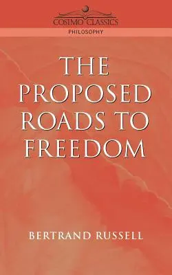 Vorgeschlagene Wege zur Freiheit - Proposed Roads to Freedom