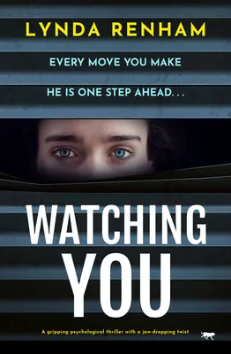 Ich beobachte dich: Ein fesselnder Psychothriller mit einer atemberaubenden Wendung - Watching You: A gripping psychological thriller with a jaw-dropping twist
