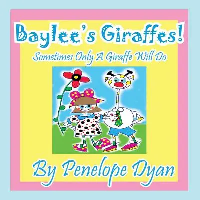 Baylees Giraffen! Manchmal ist nur eine Giraffe gut genug - Baylee's Giraffes! Sometimes Only a Giraffe Will Do