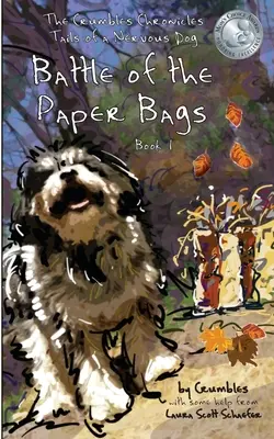Schlacht um die Papiertüten: Die Krümel-Chroniken, Der Schwanz eines nervösen Hundes - Battle of the Paper Bags: The Crumbles Chronicles, Tails of a Nervous Dog