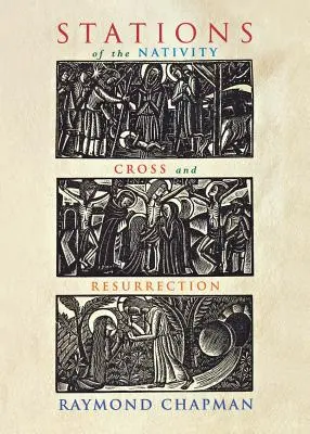 Stationen der Geburt Christi, des Kreuzes und der Auferstehung - Stations of the Nativity, Cross and Resurrection