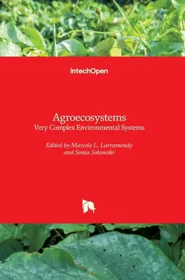 Agroökosysteme: Hochkomplexe Umweltsysteme - Agroecosystems: Very Complex Environmental Systems