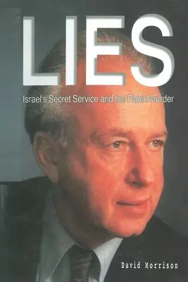 Lügen: Der israelische Geheimdienst und der Mord an Rabin - Lies: Israel Secret Service and the Rabin Murder