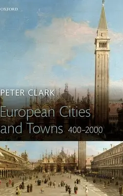 Europäische Städte und Dörfer: 400-2000 - European Cities and Towns: 400-2000