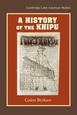 Eine Geschichte des Khipu - A History of the Khipu