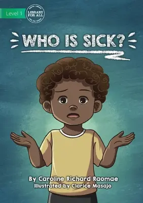 Wer ist krank? - Who Is Sick?