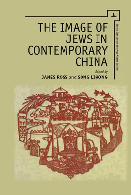 Das Bild der Juden im heutigen China - The Image of Jews in Contemporary China