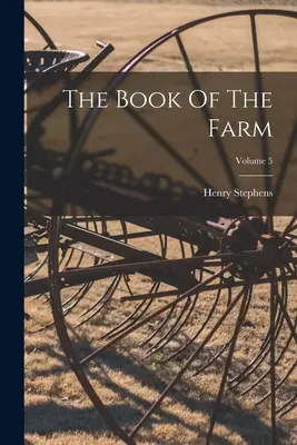 Das Buch der Farm; Band 5 - The Book Of The Farm; Volume 5