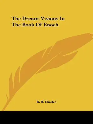 Die Traumvisionen im Buch Henoch - The Dream-Visions In The Book Of Enoch