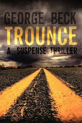 Trübsal blasen: Ein Suspense-Thriller - Trounce: A Suspense Thriller