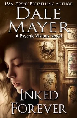 Für immer eingefärbt: Ein Psychic Visions-Roman - Inked Forever: A Psychic Visions Novel