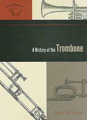 Eine Geschichte der Posaune - A History of the Trombone