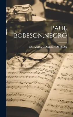 Paul Bobeson, Schwarzer - Paul Bobeson, Negro