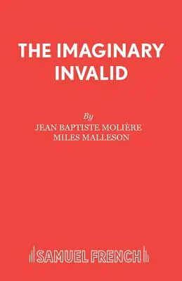 Der eingebildete Invalide - The Imaginary Invalid