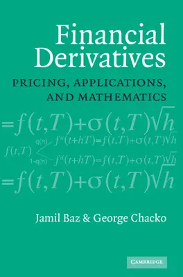 Finanzielle Derivate: Preisbildung, Anwendungen und Mathematik - Financial Derivatives: Pricing, Applications, and Mathematics